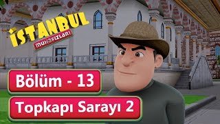 İstanbul Muhafızları 13.Bölüm – Topkapı Sarayı 2