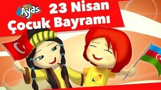 RGG Ayas – 23 Nisan Çocuk Bayramı