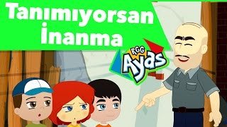 RGG Ayas – Tanımıyorsan İnanma